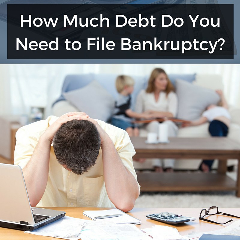 How much debt do you need to file bankruptcy?