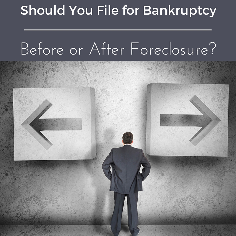 Should You File for Bankruptcy Before or After Foreclosure